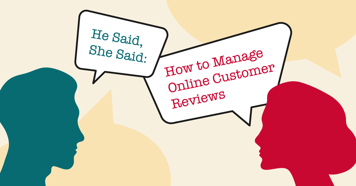 He Said, She Said: How to Manage Online Customer Reviews [Video]