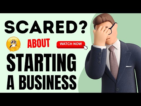 How to Stop Being Scared when Starting a Business [Video]