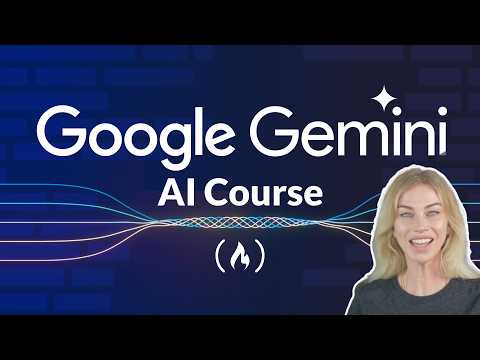 Google Gemini AI Course for Beginners [Video]