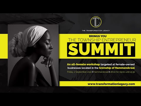 The Transformation Legacy Township Summit [Video]
