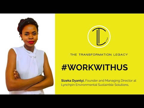 #Workwithus Sizeka Dyantyi, Lynchpin Environmental Sustainable Solutions [Video]