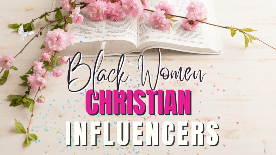 Celebrating Women: 10 Black Christian Women Influencers You Should Be Following [Video]