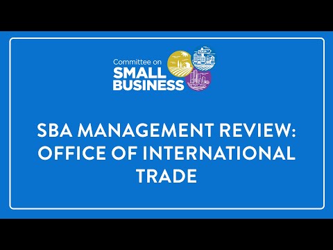 SBA Management Review: Office of International Trade [Video]