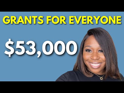4 GRANTS for EVERYONE! $5,000 – $53,000 Bonus 6 more NOT LOAN FREE MONEY [Video]