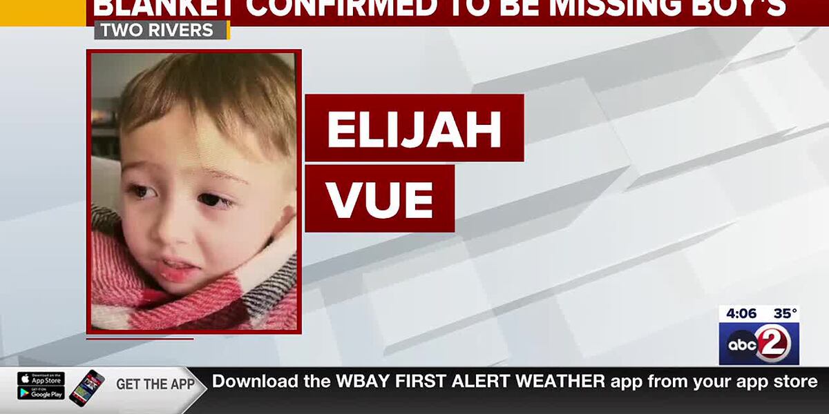 Elijah Vue search: Police confirm plaid blanket found earlier is connected to missing child [Video]