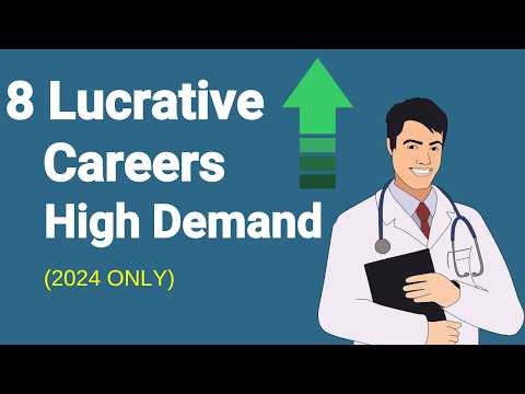 8 Lucrative Careers in High Demand for 2024 [Video]