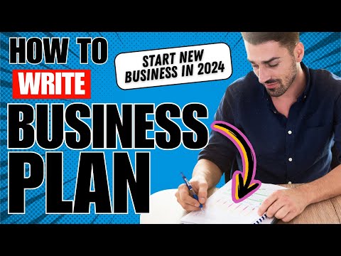 How to Write a Business Plan to Start a New Business in 2024 [Video]
