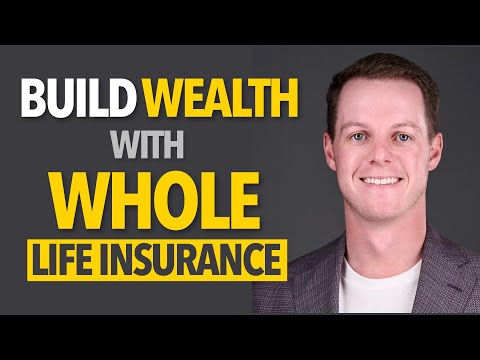 Use Whole Life Insurance to Build Wealth | How to use Whole Life Insurance to Get Rich [Video]