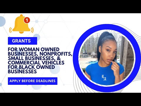Grants for Black Owned Businesses, Women Owned Businesses, Nonprofits, & EBay Sellers!! [Video]