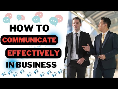 How to Communicate Effectively in Business [Video]