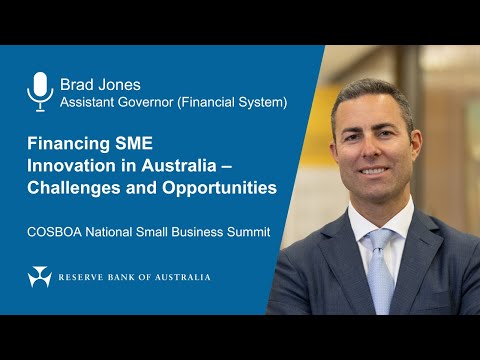 Speech by Brad Jones, Assistant Governor, at COSBOA’s National Small Business Summit – 4 April 2024 [Video]