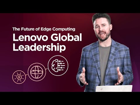 Lenovo ThinkEdge  Transforming the Future of Edge Computing [Video]