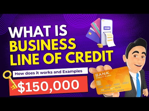 What is Business Line of Credit and How does it Work? [Video]