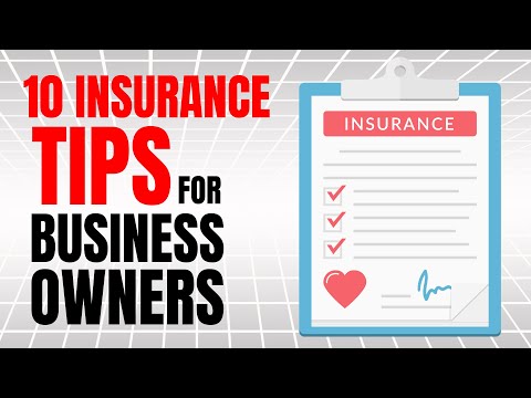 10 Business Insurance Tips that Every Business Owner Should Know [Video]
