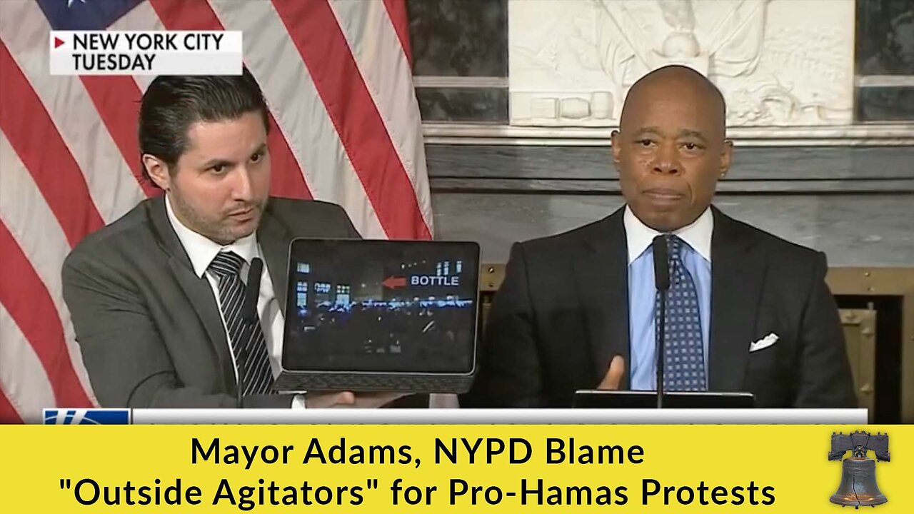 Mayor Adams, NYPD Blame "Outside Agitators" for Pro-Hamas Protests [VIDEO]