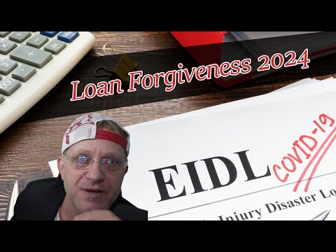 EIDL Loan Forgiveness 2024 A CALL TO ACTION by Small Business Owners MAJOR UPDATE [Video]
