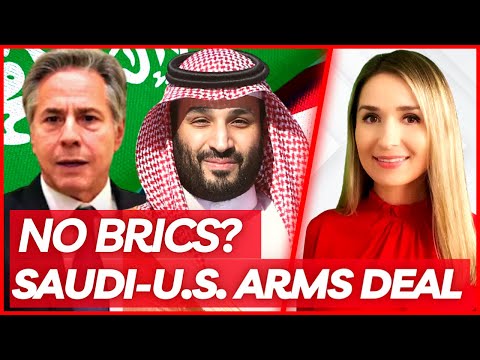 🔴 SAUDI – U.S. WEAPONS DEAL: Will Saudi Arabia Skip BRICS For U.S. Security Protection? [Video]