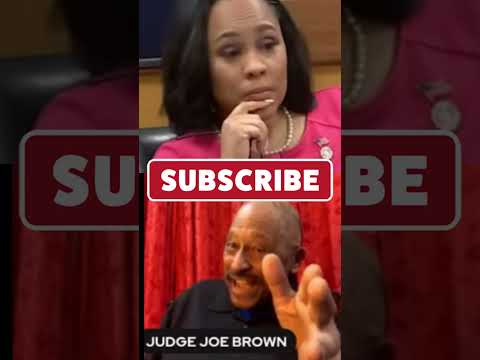 JUDGE Joe Brown BOMBS Fani Willis You bought the DCIK [Video]