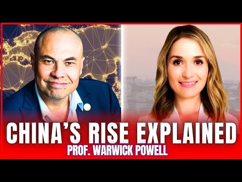 🚨CHINA: Economic & Industrial Rise, West Asia Geopolitics, BRICS Blockchain |Prof. Warwick Powell [Video]