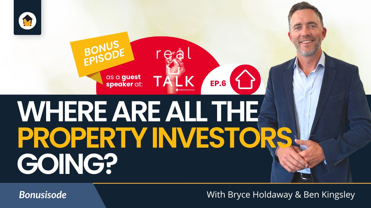 Where are all the property investors going? (On REAL Talk Podcast) – August ’23 [Video]