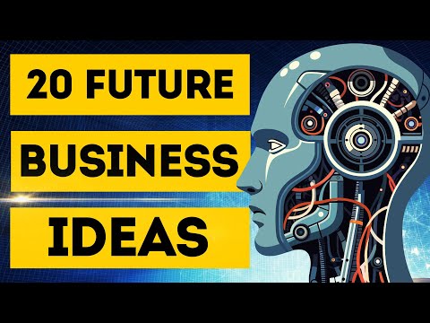 20 Future Business Ideas to Start Futuristic Business [Video]
