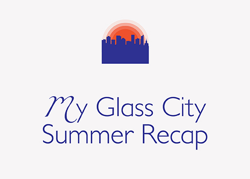 My Glass City Summer Recap [Video]