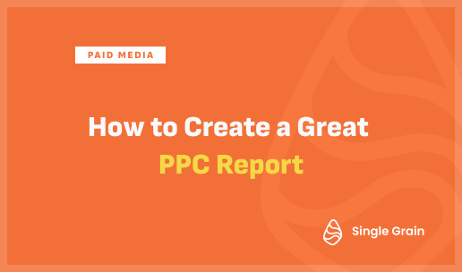 How to Create a Great PPC Report [Video]