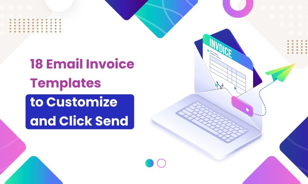 18 Email Invoice Templates to Customize and Click Send [Video]