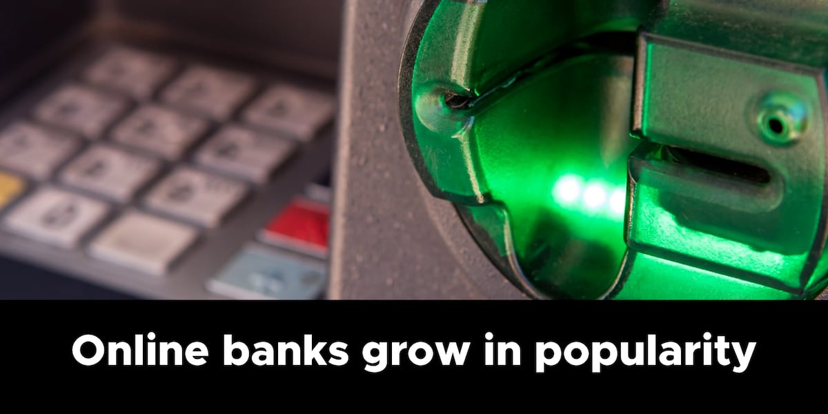 Online banks continue to grow in popularity [Video]