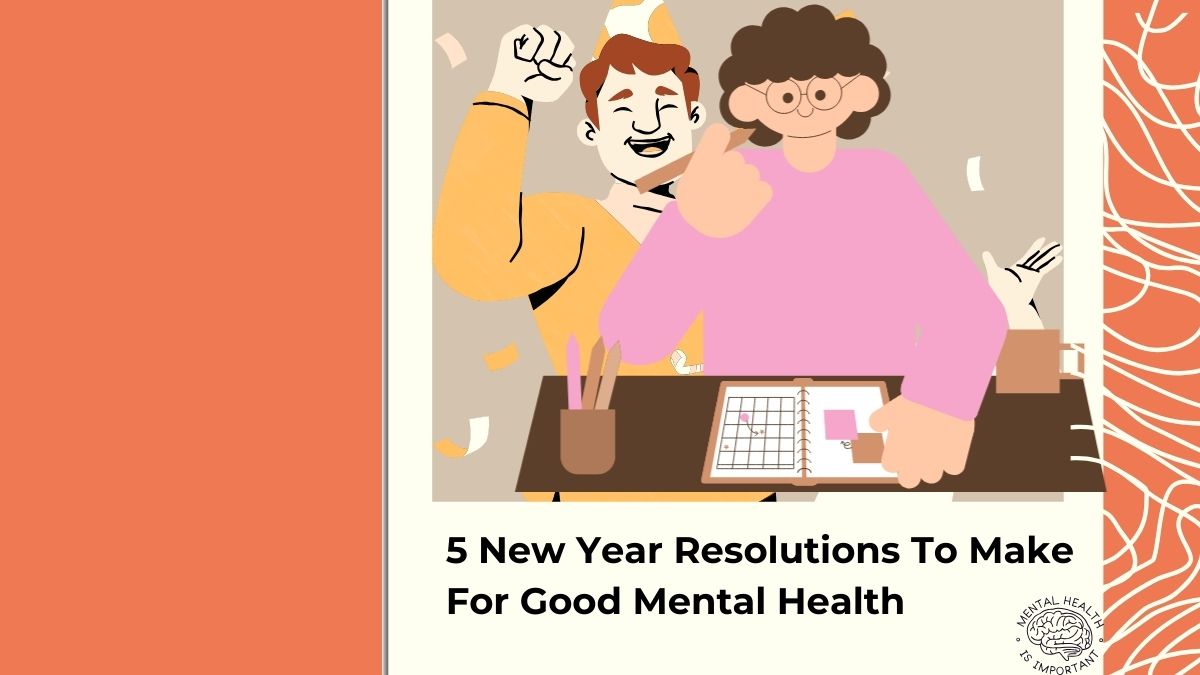 5 New Year Resolutions To Make For Good Mental Health [Video]