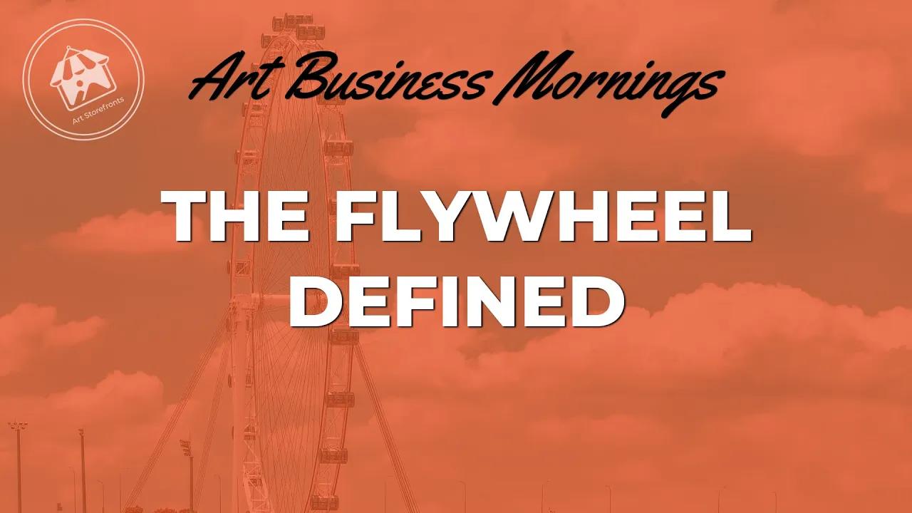 The Flywheel [Video]